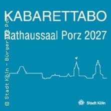 Kabarett-Abo 2027 im Bürgeramt Porz gösteri Bezirksrathaus Porz Köln 2027