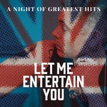 Let Me Entertain You – The Robbie Williams Show Foto
