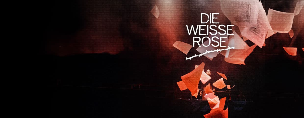 Die Weiße Rose - Musical von Alex Melcher & Vera Bolten