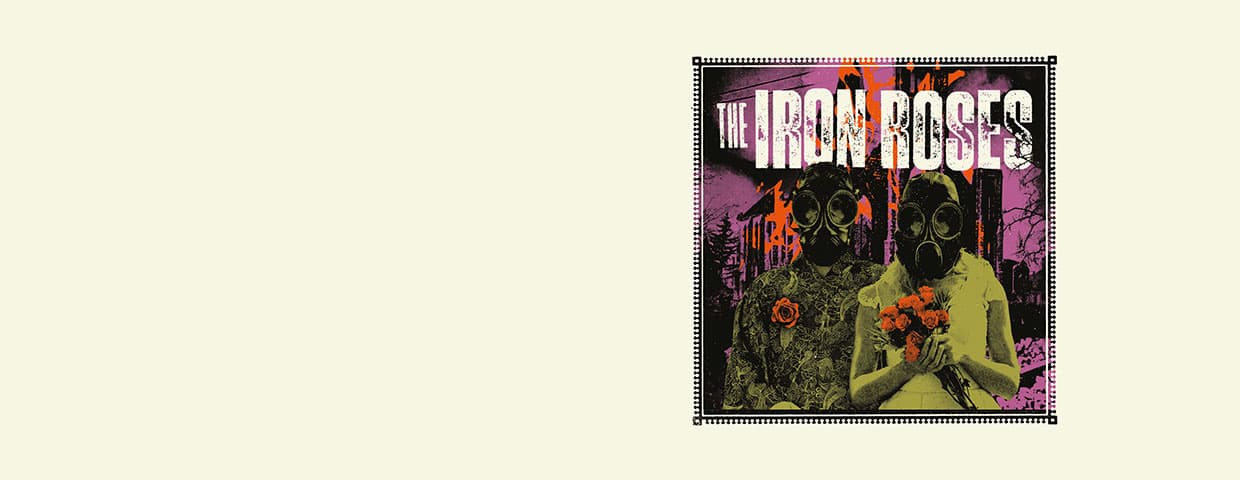 The Iron Roses